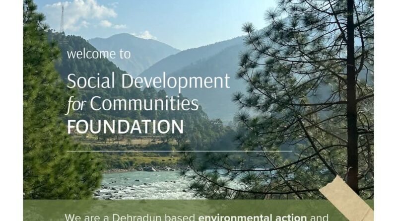 धराली आपदा में लापता व्यक्तियों को मृत घोषित करने के निर्णय का एसडीसी फाउंडेशन ने किया स्वागत